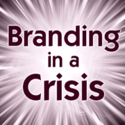 Branding in a Crisis