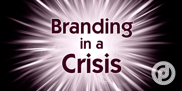 Branding in a Crisis