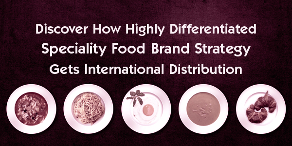 Speciality food brand strategy