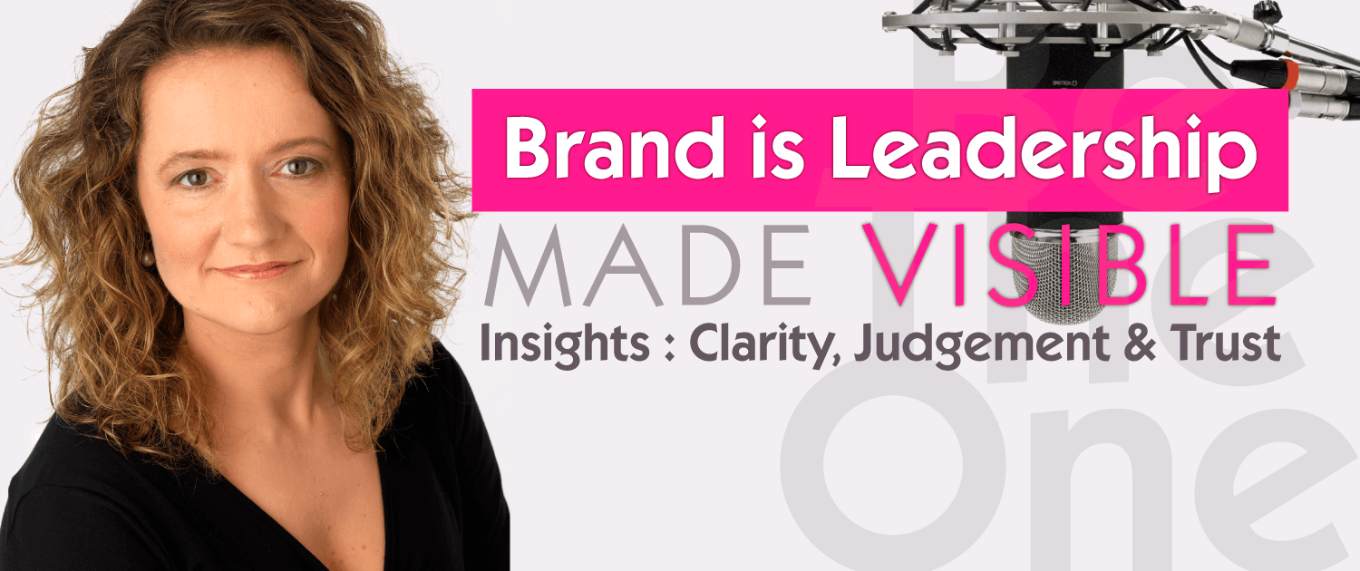 Brand is Leadership Made Visible Podcast